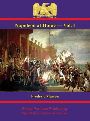 cover image of Napoleon at Home, Volume 1